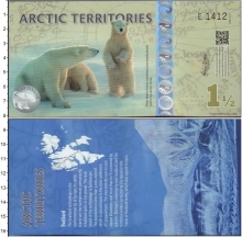 Продать Банкноты Арктика 1 1/2 доллара 2014 