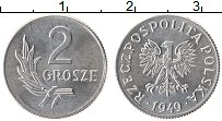 Продать Монеты Польша 2 гроша 1949 Алюминий