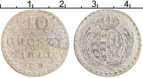 Продать Монеты Польша 10 грошей 1813 Серебро
